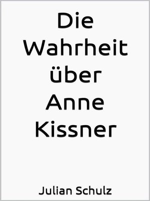 cover image of Die Wahrheit über Anne Kissner